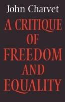 A Critique of Freedom and Equality