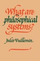 What Are Philosophical Systems?