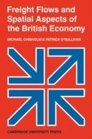 Freight Flows and Spatial Aspects of the British Economy - Michael Chisholm,Patrick O'Sullivan - cover