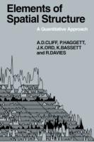 Elements of Spatial Structure: A Quantative Approach - Andrew D. Cliff,Peter Haggett,J. Keith Ord - cover