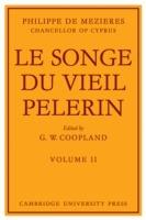 Le Songe Du Vieil Pelerin - Philippe de Mezieres,G. W. Coopland - cover