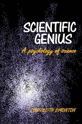 Scientific Genius: A Psychology of Science - Dean Keith Simonton - cover