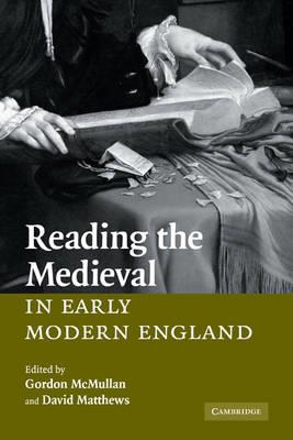 Reading the Medieval in Early Modern England - cover