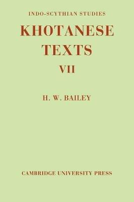 Indo-Scythian Studies: Being Khotanese Texts Volume VII - H. W. Bailey - cover