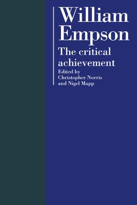 William Empson: The Critical Achievement - cover