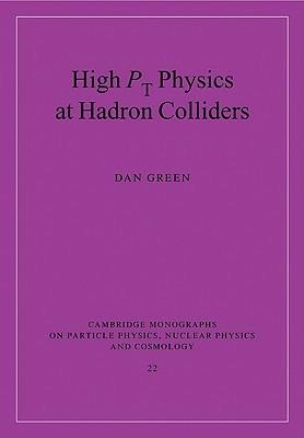 High Pt Physics at Hadron Colliders - Dan Green - cover