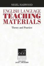 English Language Teaching Materials: Theory and Practice