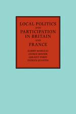 Local Politics and Participation in Britain and France