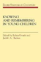 Knowing and Remembering in Young Children