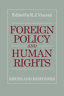 Foreign Policy and Human Rights: Issues and Responses - cover
