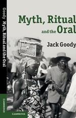 Myth, Ritual and the Oral