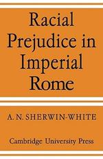 Racial Prejudice in Imperial Rome