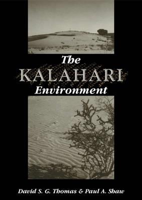 The Kalahari Environment - David Thomas,Paul A. Shaw - cover