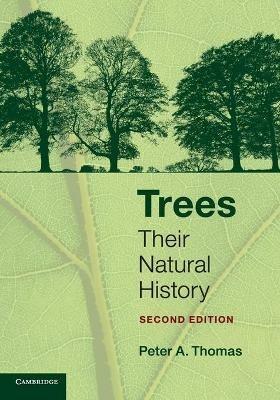 Trees: Their Natural History - Peter A. Thomas - cover