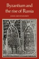 Byzantium and the Rise of Russia: A Study of Byzantino-Russian relations in the fourteenth century