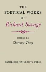 The Poetical Works of Richard Savage