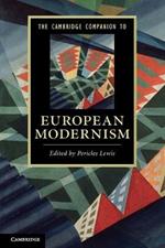 The Cambridge Companion to European Modernism