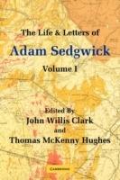 The Life and Letters of Adam Sedgwick: Volume 1 - cover