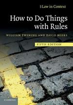 How to Do Things with Rules