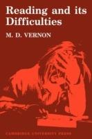 Reading and its Difficulties: A Physiological Study - M. D. Vernon - cover