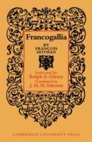 Francogallia - Francois Hotman,Ralph E. Giesey - cover