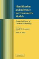 Identification and Inference for Econometric Models: Essays in Honor of Thomas Rothenberg - cover