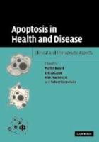 Apoptosis in Health and Disease: Clinical and Therapeutic Aspects - cover