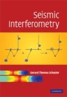 Seismic Interferometry - Gerard Thomas Schuster - cover