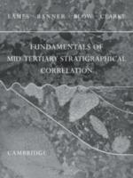 Fundamentals of Mid-Tertiary Stratigraphical Correlation - F. E. Eames,F. T. Banner,W. H. Blow - cover