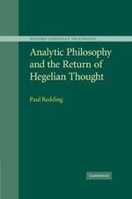 Analytic Philosophy and the Return of Hegelian Thought