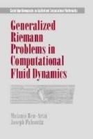 Generalized Riemann Problems in Computational Fluid Dynamics - Matania Ben-Artzi,Joseph Falcovitz - cover