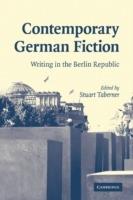 Contemporary German Fiction: Writing in the Berlin Republic