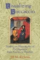 Visualizing Boccaccio: Studies on Illustrations of the Decameron, from Giotto to Pasolini