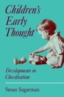 Children's Early Thought: Developments in classification