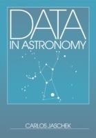 Data in Astronomy - Carlos Jaschek - cover