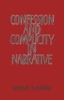 Confession and Complicity in Narrative