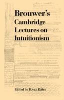 Brouwer's Cambridge Lectures on Intuitionism - Luitzen Egbertus Jan Brouwer - cover