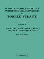 Reports of the Cambridge Anthropological Expedition to Torres Straits: Volume 5, Sociology, Magic and Religion of the Western Islanders - A. C. Haddon,W. H. R. Rivers,C. G. Seligmann - cover