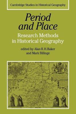 Period and Place: Research Methods in Historical Geography - cover