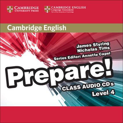 Cambridge English Prepare! Level 4 Class Audio CDs (2) - James Styring,Nicholas Tims - cover