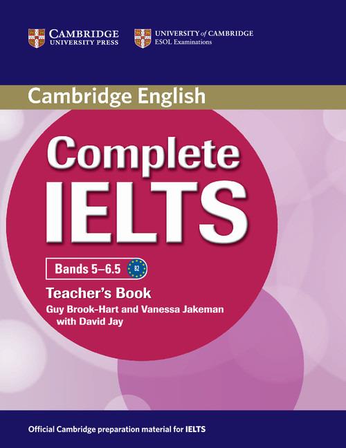 Complete IELTS. Band 5. 6.5. Teacher's Book - Guy Brook-Hart,Vanessa Jakeman - copertina