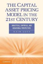 The Capital Asset Pricing Model in the 21st Century: Analytical, Empirical, and Behavioral Perspectives