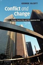 Conflict and Change: Foreign Ownership and the Japanese Firm