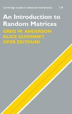 An Introduction to Random Matrices - Greg W. Anderson,Alice Guionnet,Ofer Zeitouni - cover