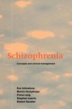 Schizophrenia: Concepts and Clinical Management