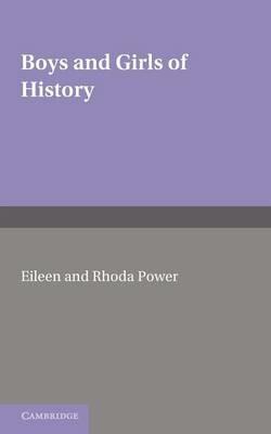 Boys and Girls of History - Eileen Power,Rhoda Power - cover