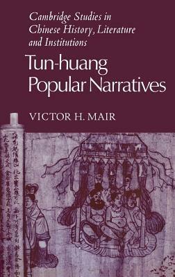 Tun-huang Popular Narratives - Victor H. Mair - cover