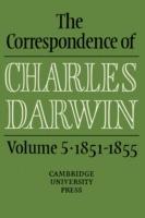 The Correspondence of Charles Darwin: Volume 5, 1851–1855