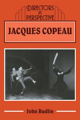 Jacques Copeau - John Rudlin - cover