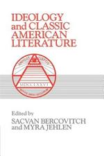 Ideology and Classic American Literature